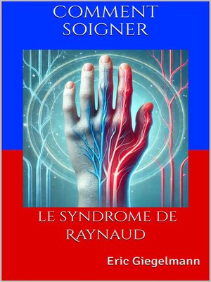 cover image of Comment soigner le syndrome de Raynaud